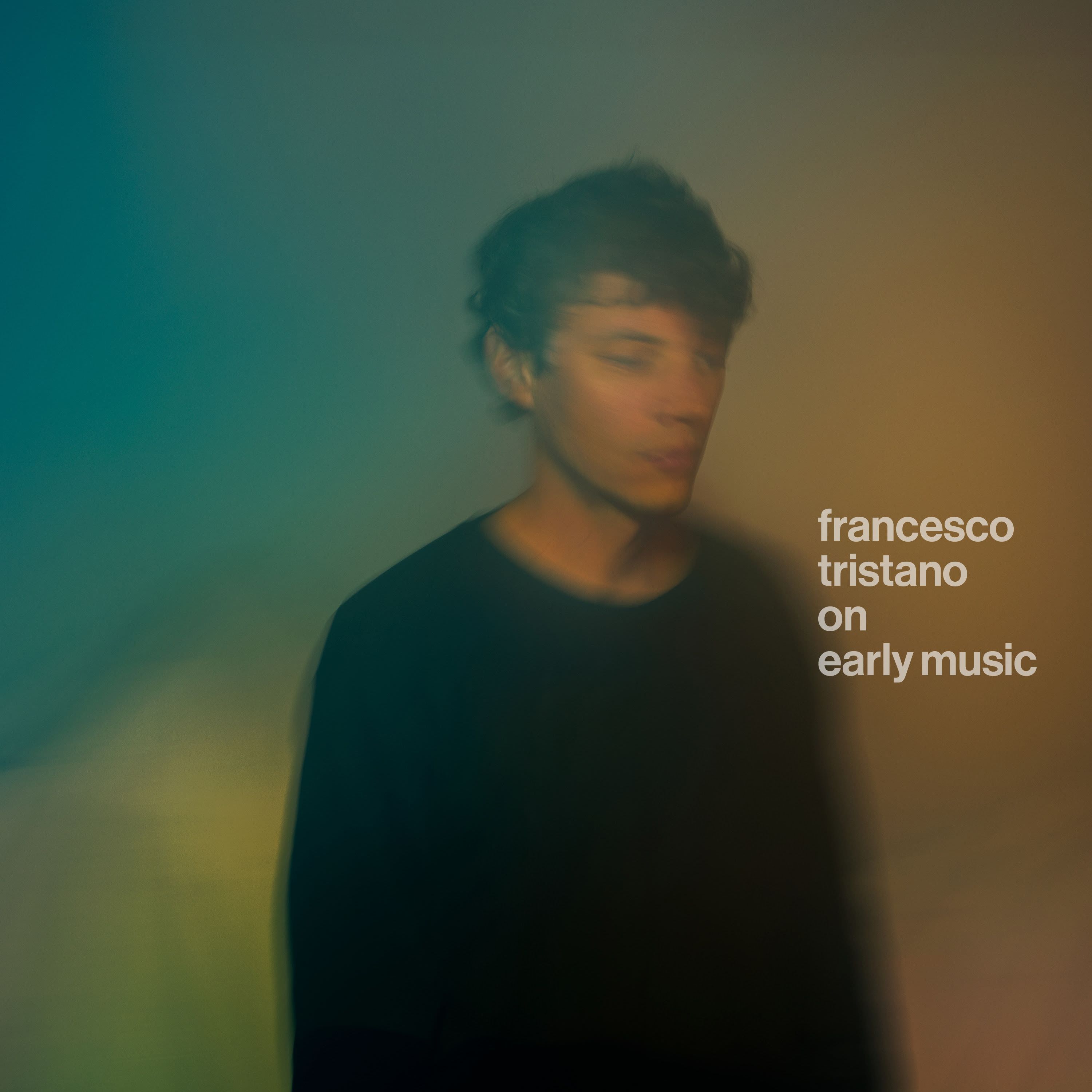 On Early Music, Francesco Tristano