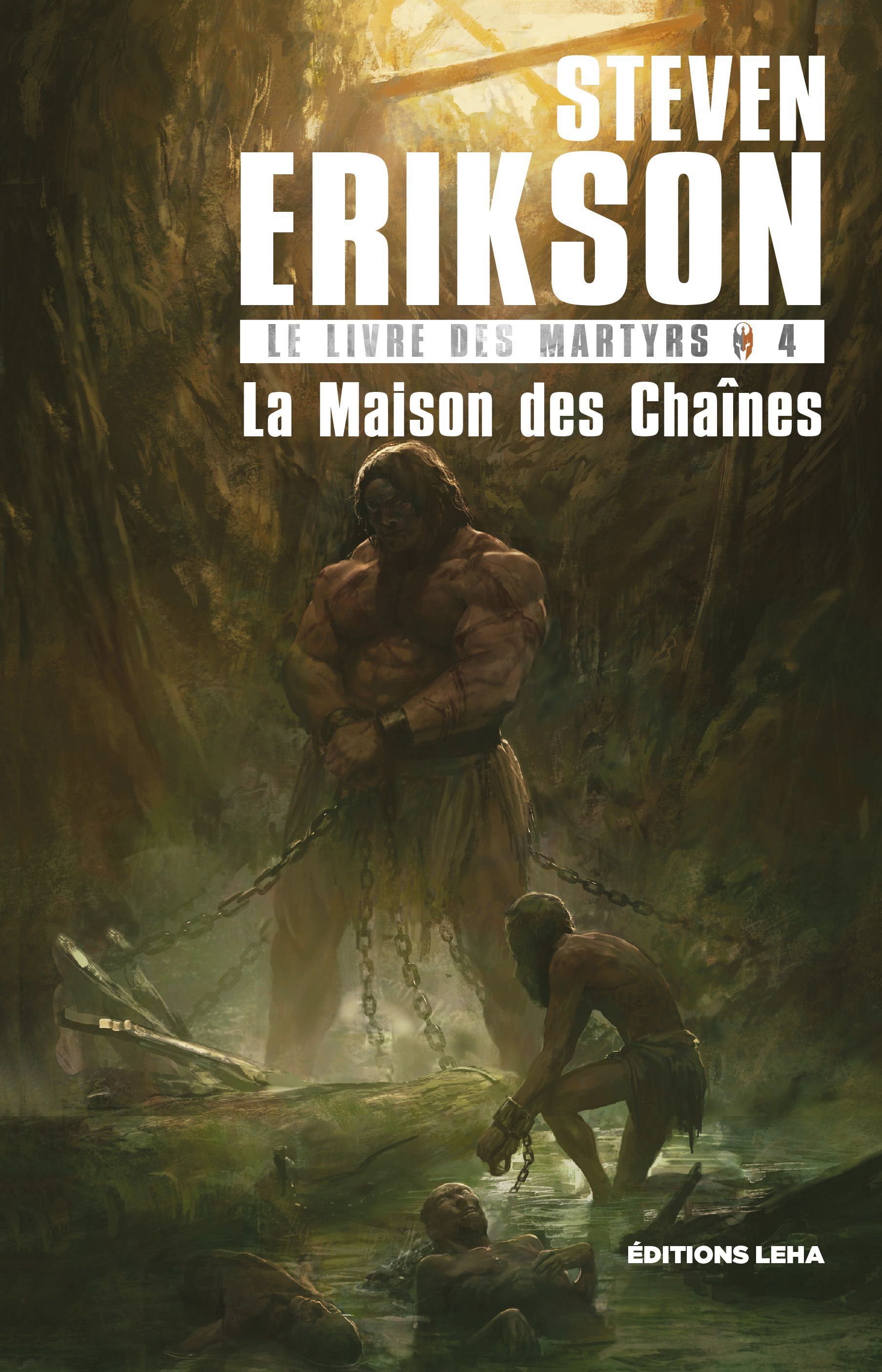 La Maison des Chaînes, Steven Erikson