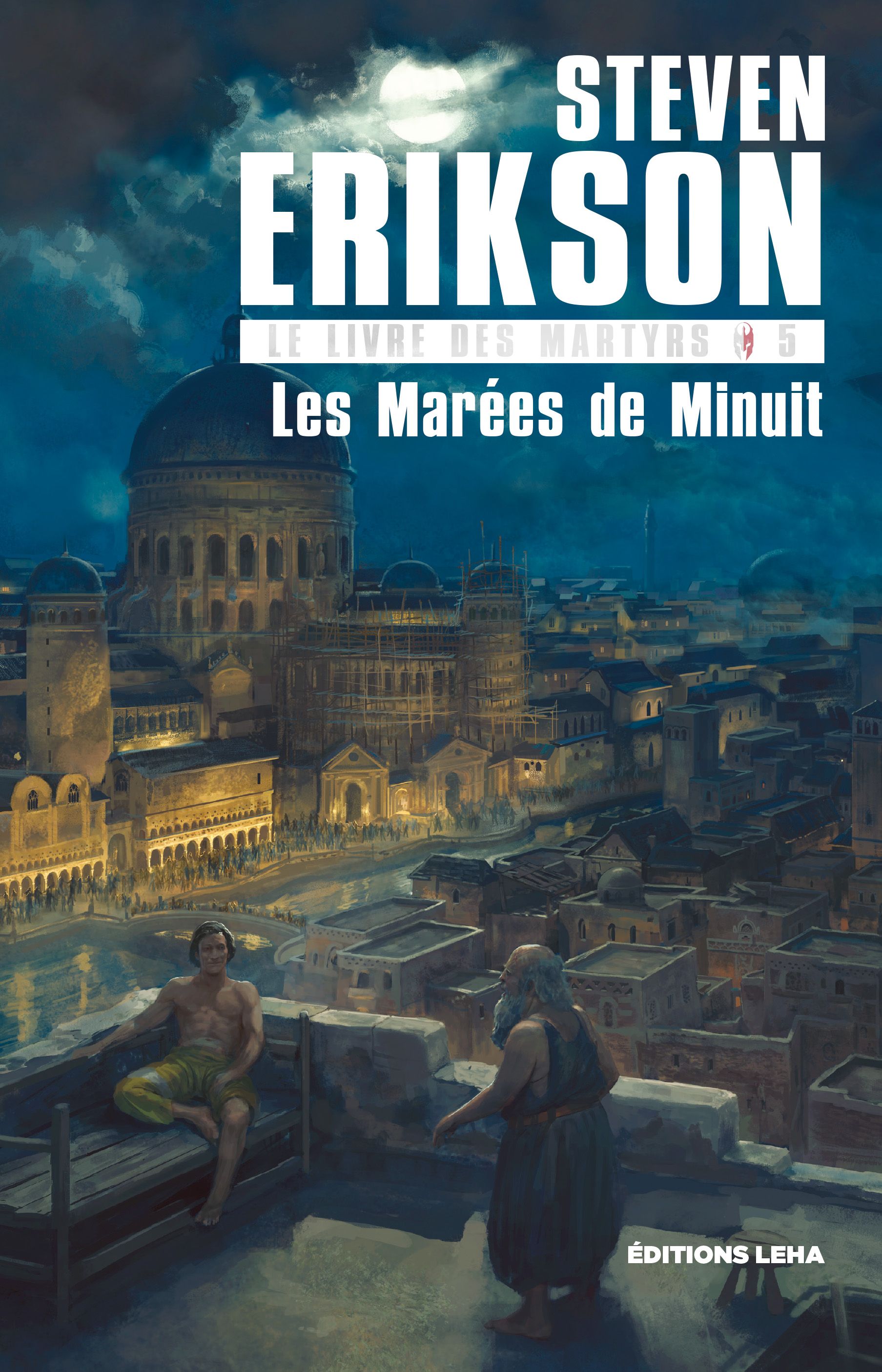 Les Marées de Minuit, Steven Erikson